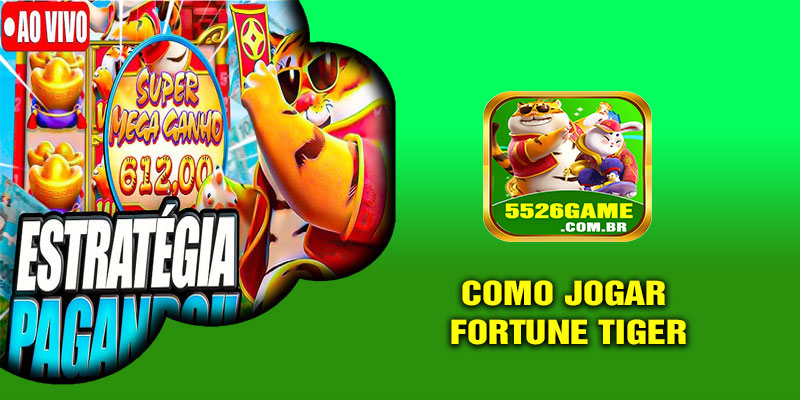 Como Jogar Fortune Tiger