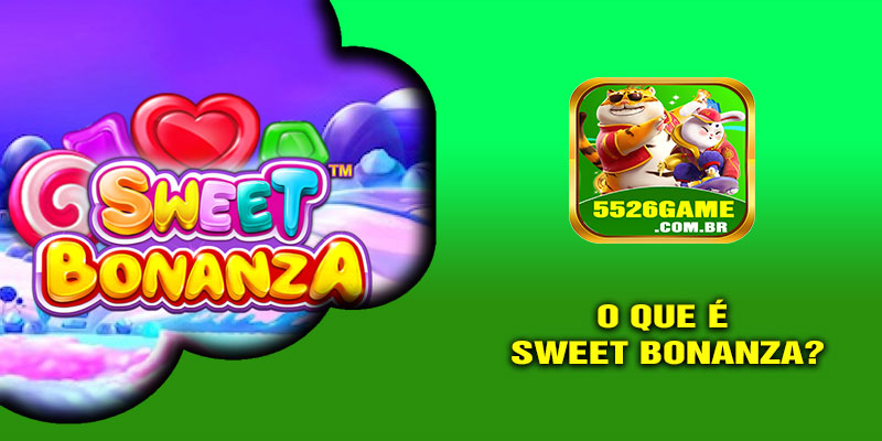 O Que é Sweet Bonanza?
