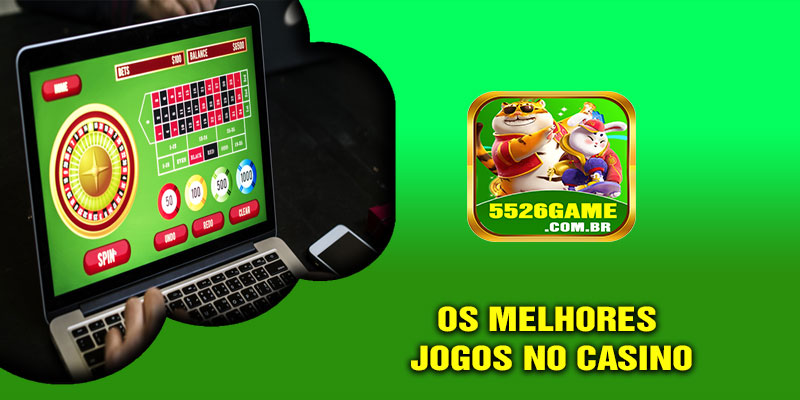 Os Melhores Jogos no Casino
