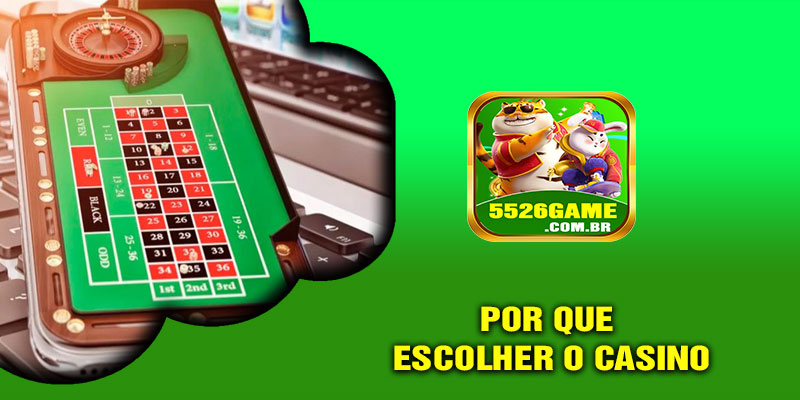 Por Que Escolher o Casino